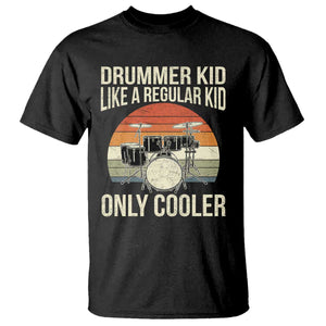 Funny Drummer Kid T Shirt Like A Regular Kid But Cooler Boys Girls Kids TS10 Black Print Your Wear