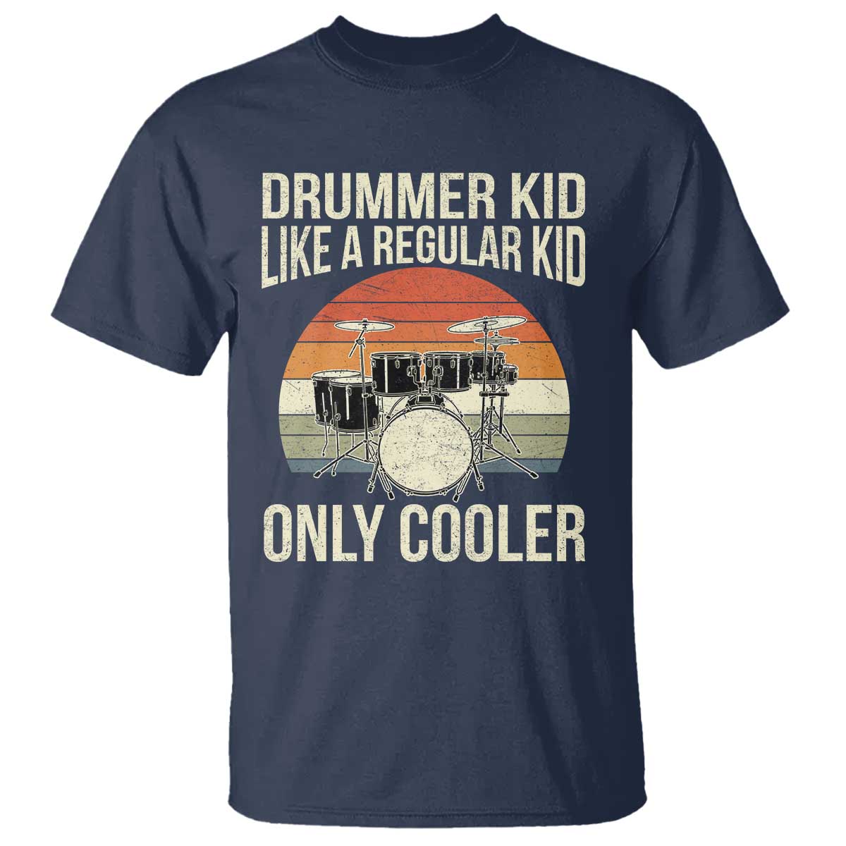 Funny Drummer Kid T Shirt Like A Regular Kid But Cooler Boys Girls Kids TS10 Navy Print Your Wear