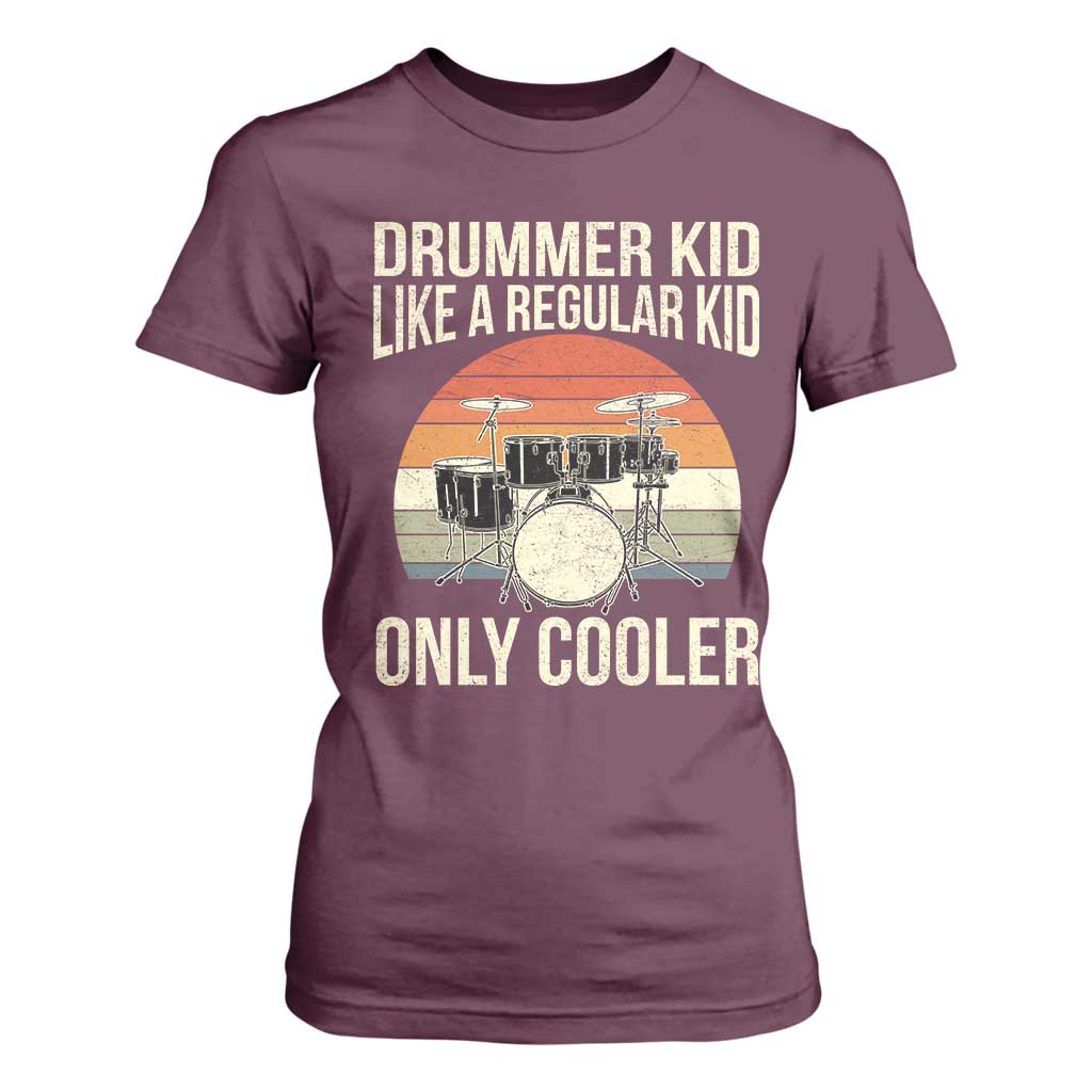 Funny Drummer Kid T Shirt For Women Like A Regular Kid But Cooler Boys Girls Kids TS10 Maroon Print Your Wear