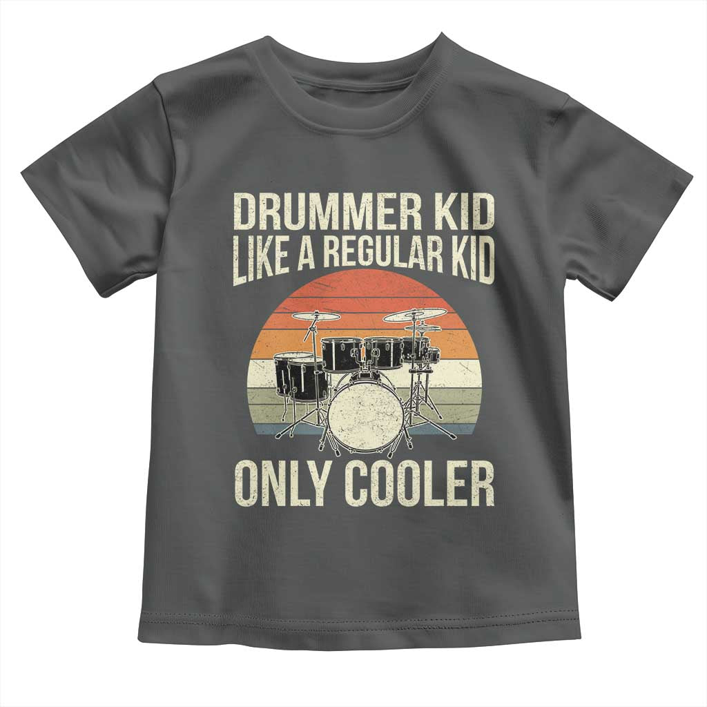 Funny Drummer Kid Toddler T Shirt Like A Regular Kid But Cooler Boys Girls Kids TS10 Dark Heather Print Your Wear