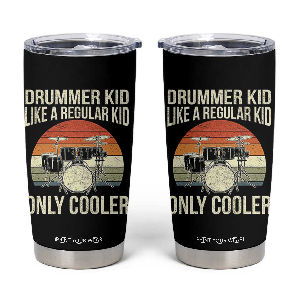Funny Drummer Kid Tumbler Cup Like A Regular Kid But Cooler Boys Girls Kids TS10 Black Print Your Wear