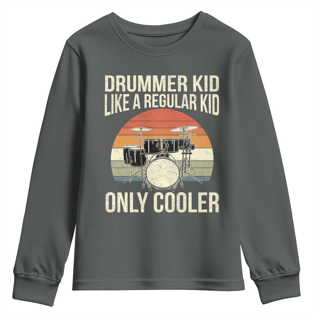 Funny Drummer Kid Youth Sweatshirt Like A Regular Kid But Cooler Boys Girls Kids TS10 Dark Heather Print Your Wear