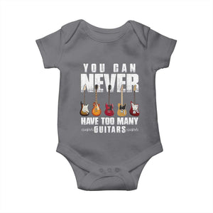 Funny Guitarist Baby Onesie You Can Never Have Too Many Guitars Music Life TS10 Charcoal Print Your Wear