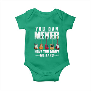 Funny Guitarist Baby Onesie You Can Never Have Too Many Guitars Music Life TS10 Irish Green Print Your Wear