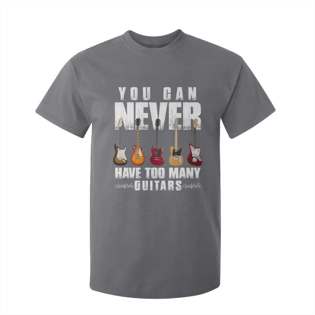 Funny Guitarist T Shirt For Kid You Can Never Have Too Many Guitars Music Life TS10 Charcoal Print Your Wear