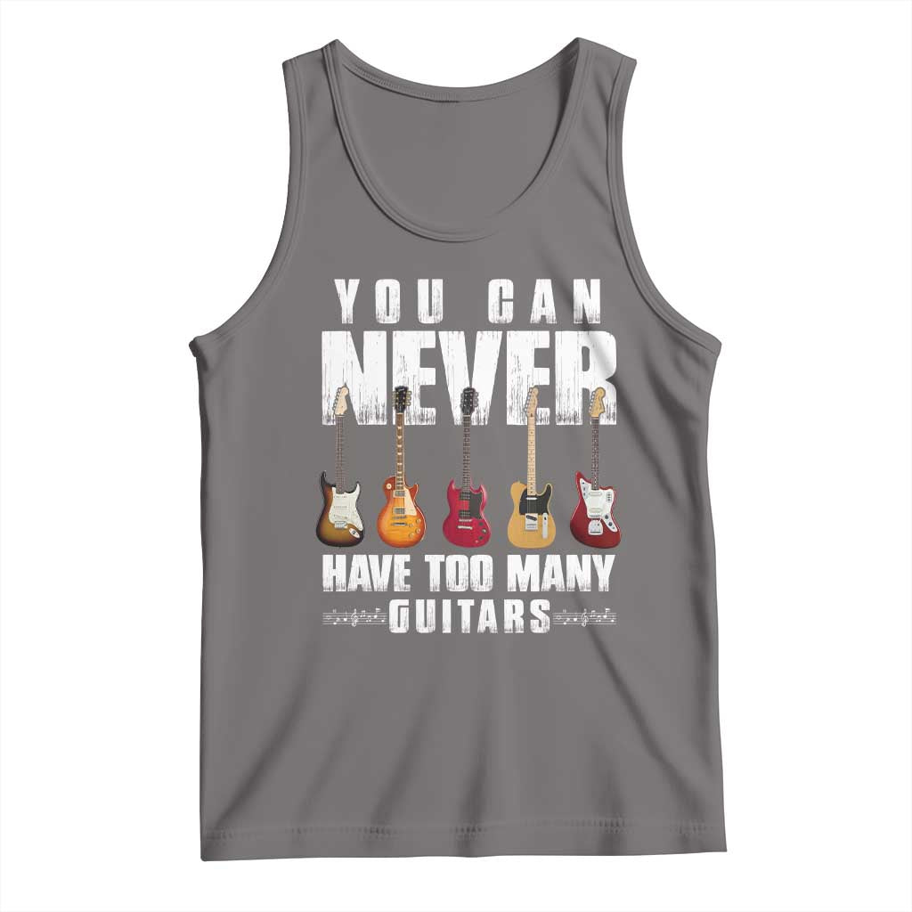 Funny Guitarist Tank Top You Can Never Have Too Many Guitars Music Life TS10 Deep Heather Print Your Wear
