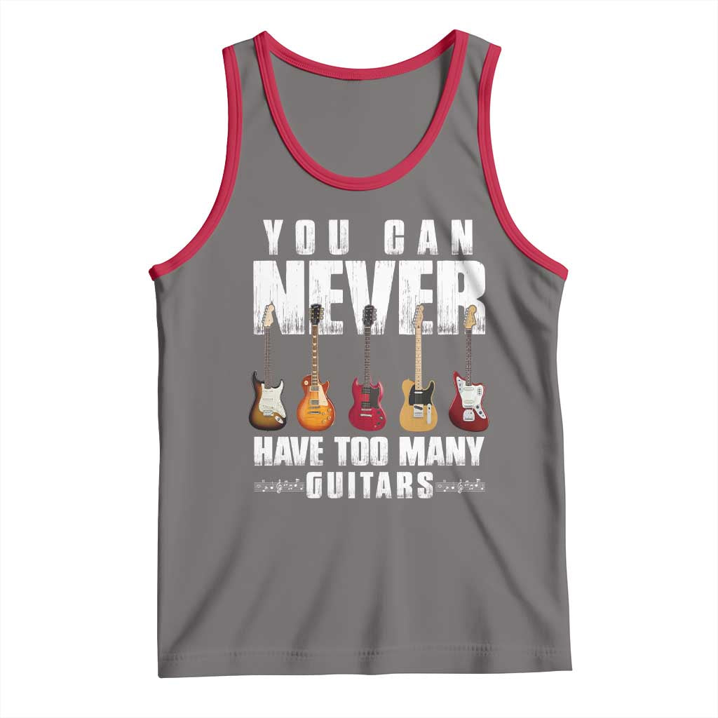 Funny Guitarist Tank Top You Can Never Have Too Many Guitars Music Life TS10 Deep Heather Red Print Your Wear