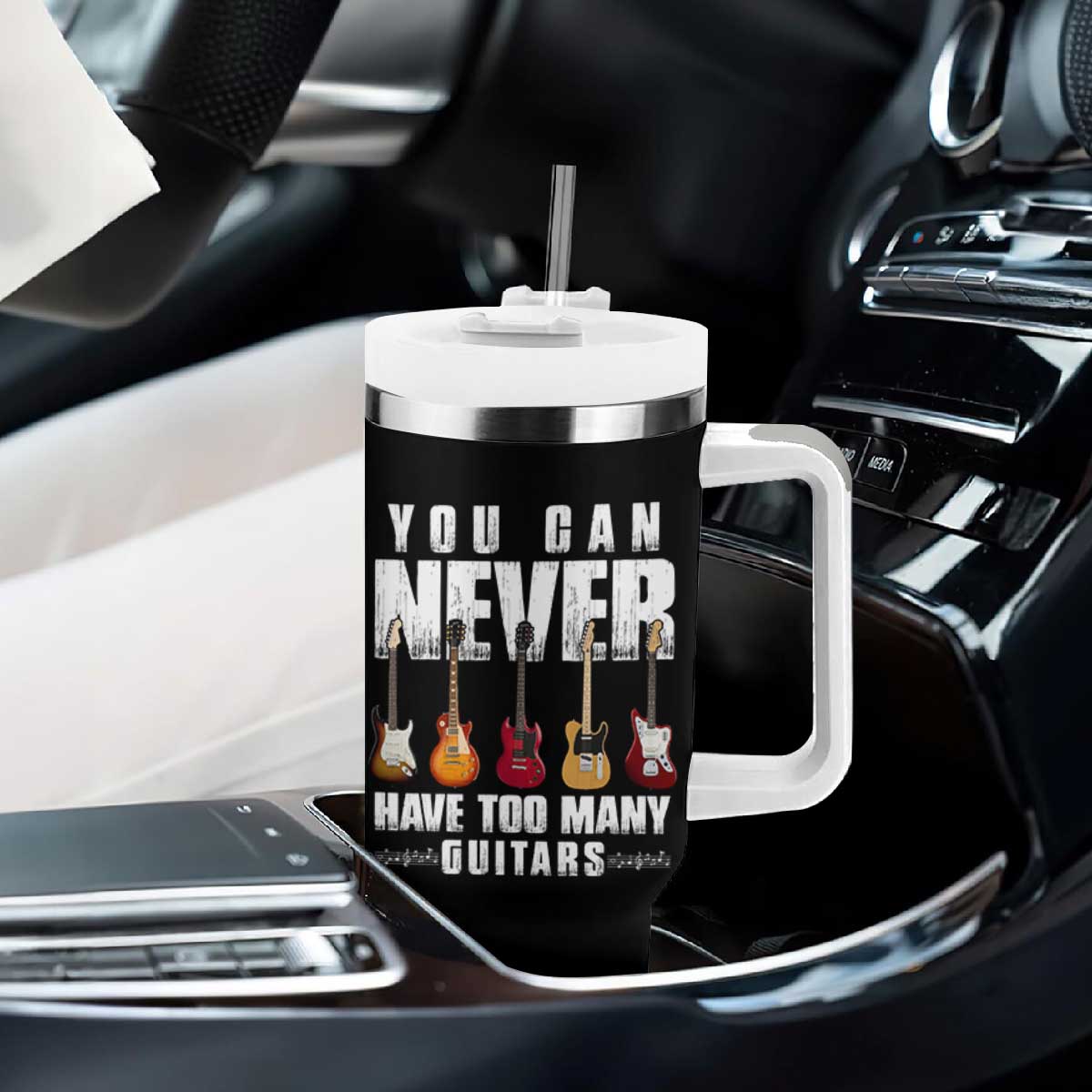 Funny Guitarist Tumbler With Handle You Can Never Have Too Many Guitars Music Life TS10 Print Your Wear