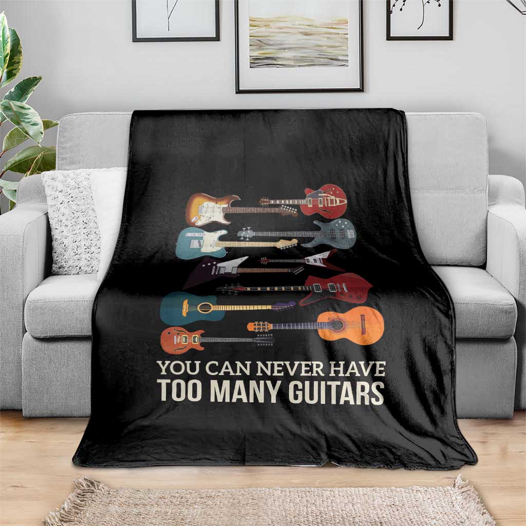 Funny Guitarist Throw Blanket You Can Never Have Too Many Guitars Vintage Guitar Lineup TS10 Print Your Wear