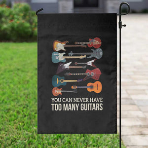 Funny Guitarist Garden Flag You Can Never Have Too Many Guitars Vintage Guitar Lineup TS10 Print Your Wear