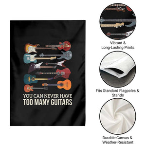 Funny Guitarist Garden Flag You Can Never Have Too Many Guitars Vintage Guitar Lineup TS10 Print Your Wear