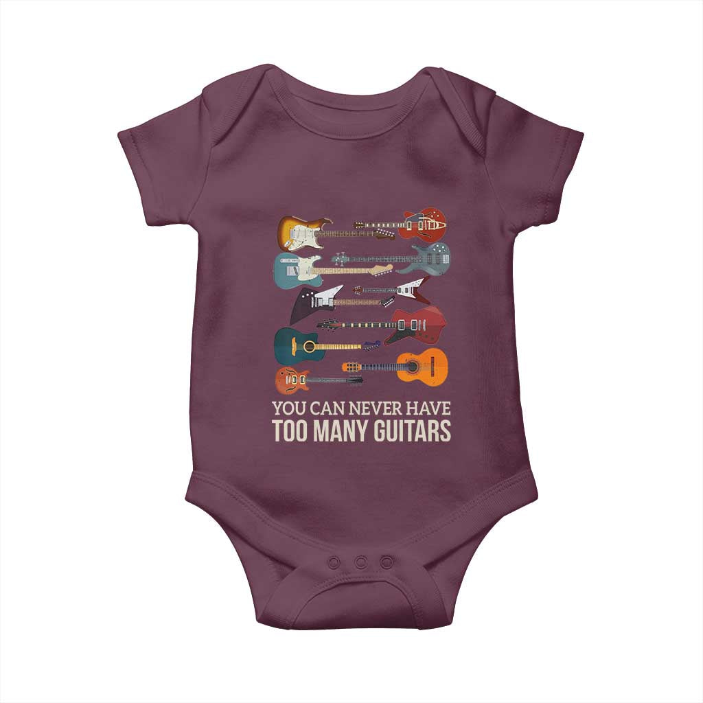Funny Guitarist Baby Onesie You Can Never Have Too Many Guitars Vintage Guitar Lineup TS10 Maroon Print Your Wear