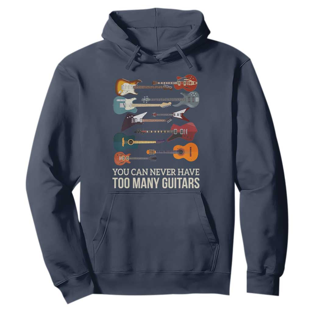 Funny Guitarist Hoodie You Can Never Have Too Many Guitars Vintage Guitar Lineup TS10 Navy Print Your Wear
