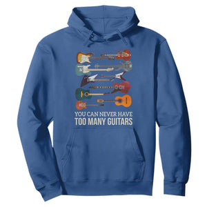 Funny Guitarist Hoodie You Can Never Have Too Many Guitars Vintage Guitar Lineup TS10 Royal Blue Print Your Wear