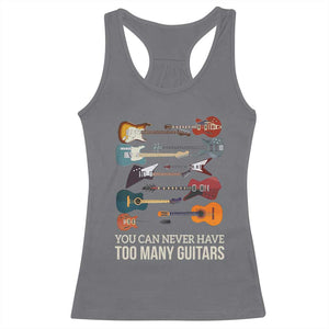 Funny Guitarist Racerback Tank Top You Can Never Have Too Many Guitars Vintage Guitar Lineup TS10 Charcoal Print Your Wear