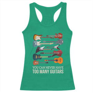 Funny Guitarist Racerback Tank Top You Can Never Have Too Many Guitars Vintage Guitar Lineup TS10 Irish Green Print Your Wear