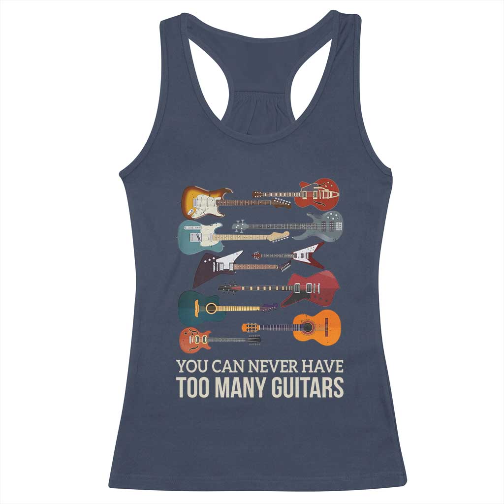 Funny Guitarist Racerback Tank Top You Can Never Have Too Many Guitars Vintage Guitar Lineup TS10 Navy Print Your Wear