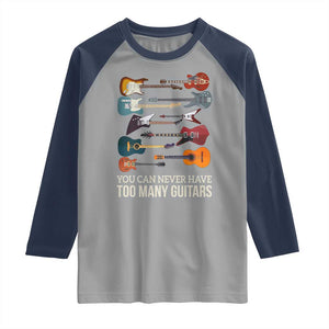 Funny Guitarist Raglan Shirt You Can Never Have Too Many Guitars Vintage Guitar Lineup TS10 Sport Gray Navy Print Your Wear