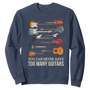 Funny Guitarist Sweatshirt You Can Never Have Too Many Guitars Vintage Guitar Lineup TS10 Navy Print Your Wear