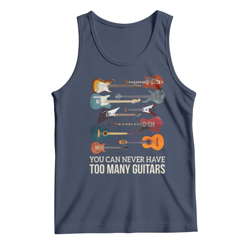 Funny Guitarist Tank Top You Can Never Have Too Many Guitars Vintage Guitar Lineup TS10 Navy Print Your Wear