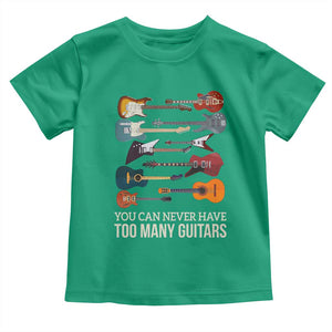 Funny Guitarist Toddler T Shirt You Can Never Have Too Many Guitars Vintage Guitar Lineup TS10 Irish Green Print Your Wear