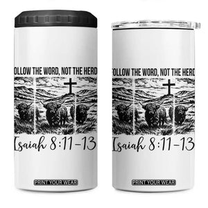 Follow the Word Not The Herd 4 in 1 Can Cooler Tumbler Vintage Bible Verse Christian Country Highland Cow Boho TS10 One Size: 16 oz White Print Your Wear
