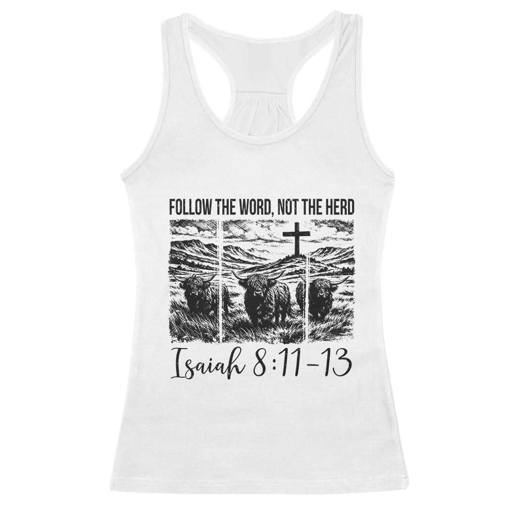 Follow the Word Not The Herd Racerback Tank Top Vintage Bible Verse Christian Country Highland Cow Boho TS10 White Print Your Wear