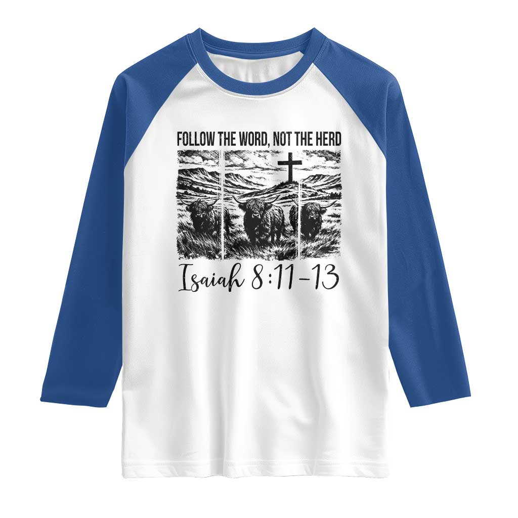 Follow the Word Not The Herd Raglan Shirt Vintage Bible Verse Christian Country Highland Cow Boho TS10 White Royal Print Your Wear