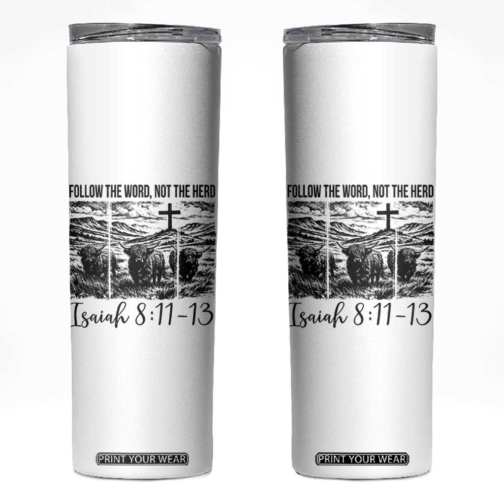 Follow the Word Not The Herd Skinny Tumbler Vintage Bible Verse Christian Country Highland Cow Boho TS10 White Print Your Wear
