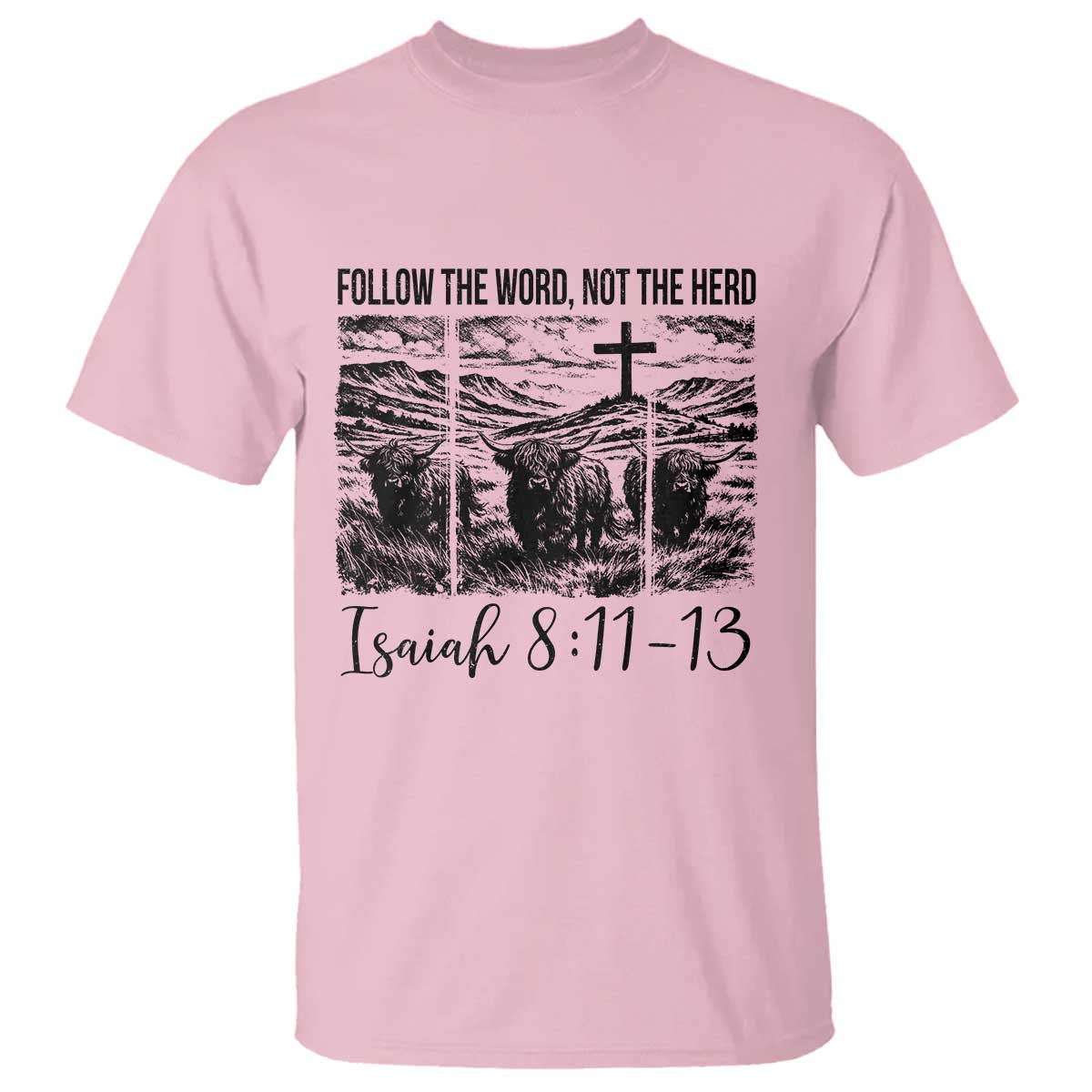 Follow the Word Not The Herd T Shirt Vintage Bible Verse Christian Country Highland Cow Boho TS10 Light Pink Print Your Wear