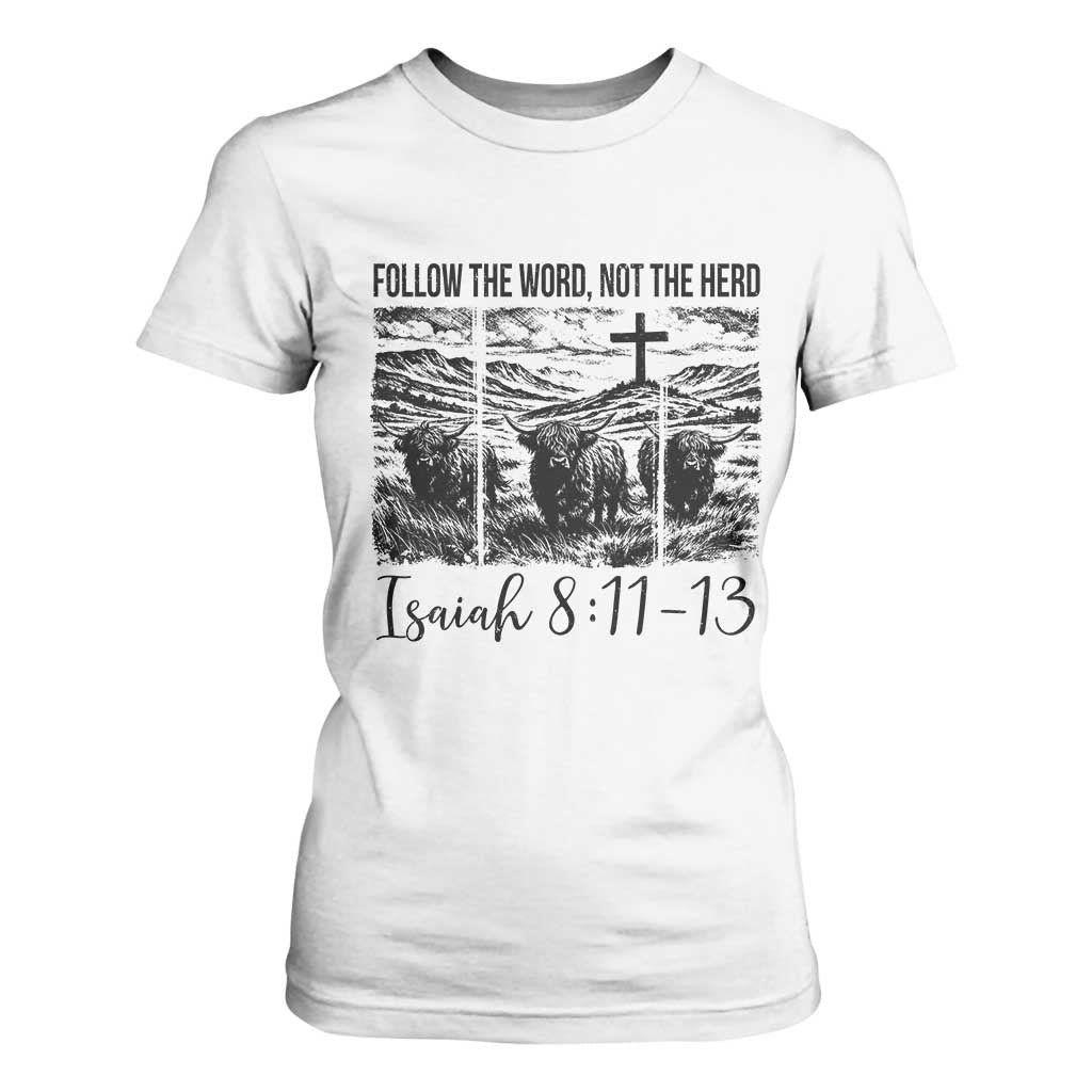 Follow the Word Not The Herd T Shirt For Women Vintage Bible Verse Christian Country Highland Cow Boho TS10 White Print Your Wear