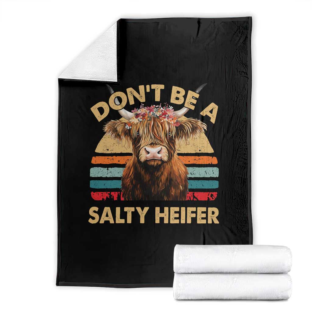 Highland Cow Throw Blanket Dont Be A Salty Heifer TS10 Black Print Your Wear