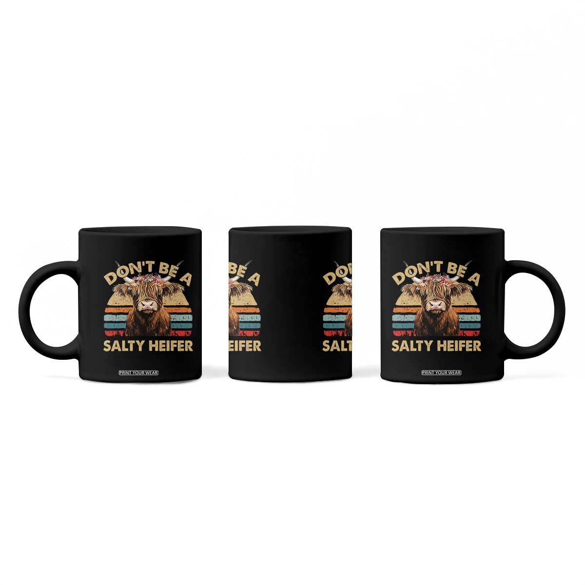 Highland Cow Coffee Mug Dont Be A Salty Heifer TS10 Print Your Wear