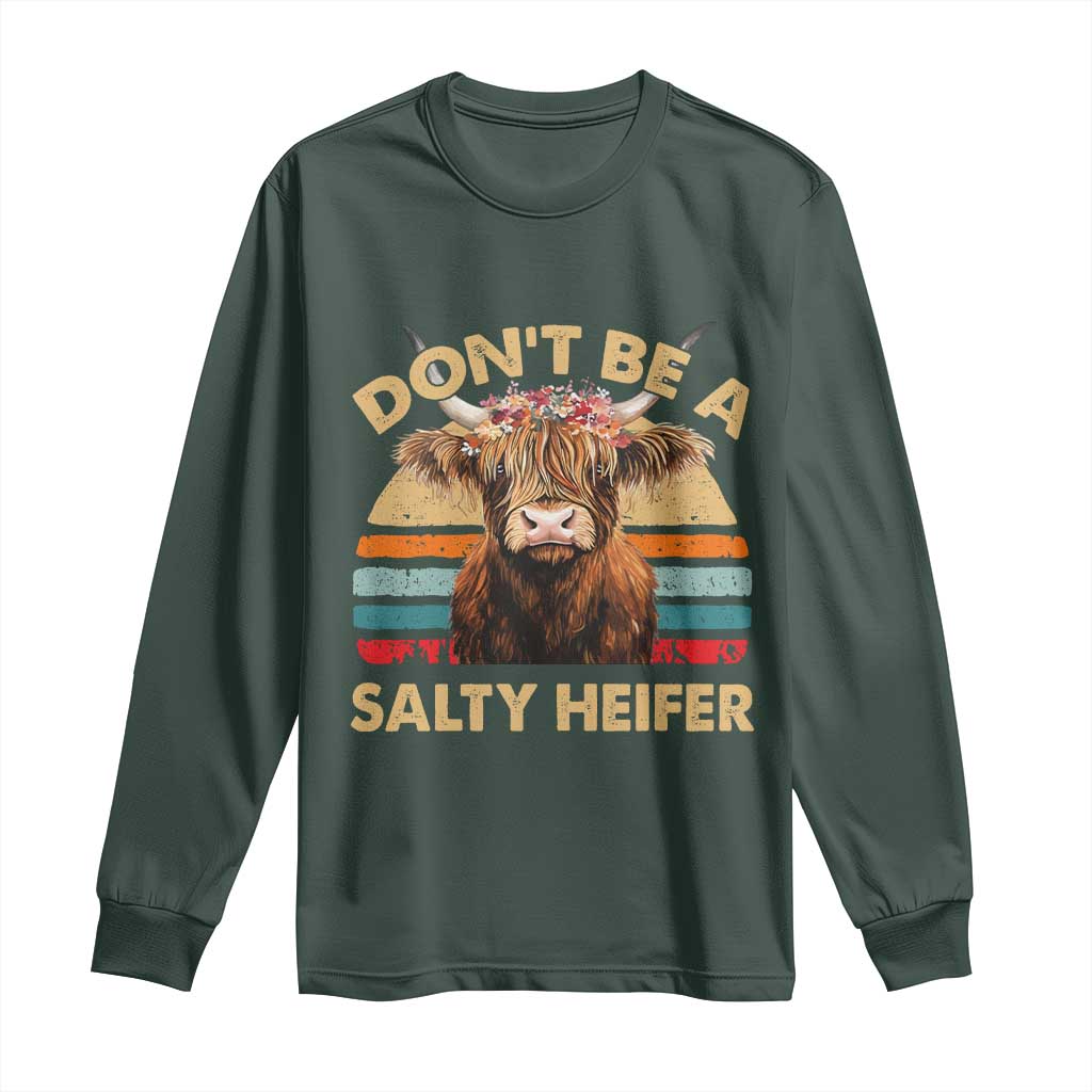 Highland Cow Long Sleeve Shirt Dont Be A Salty Heifer TS10 Dark Forest Green Print Your Wear