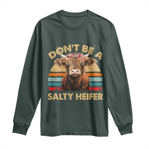 Highland Cow Long Sleeve Shirt Dont Be A Salty Heifer TS10 Dark Forest Green Print Your Wear