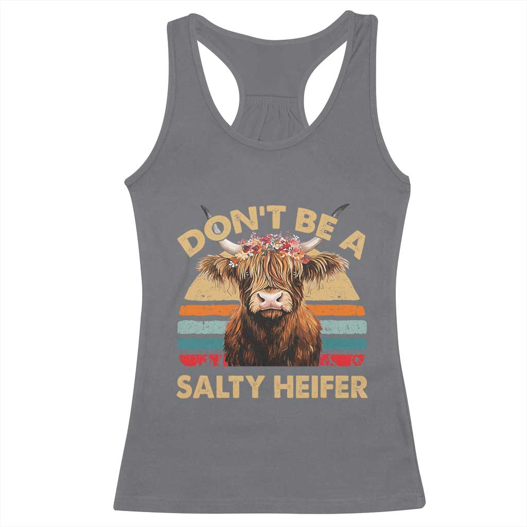 Highland Cow Racerback Tank Top Dont Be A Salty Heifer TS10 Charcoal Print Your Wear
