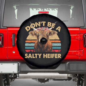 Highland Cow Spare Tire Cover Dont Be A Salty Heifer TS10 Black Print Your Wear