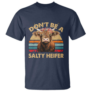 Highland Cow T Shirt Dont Be A Salty Heifer TS10 Navy Print Your Wear
