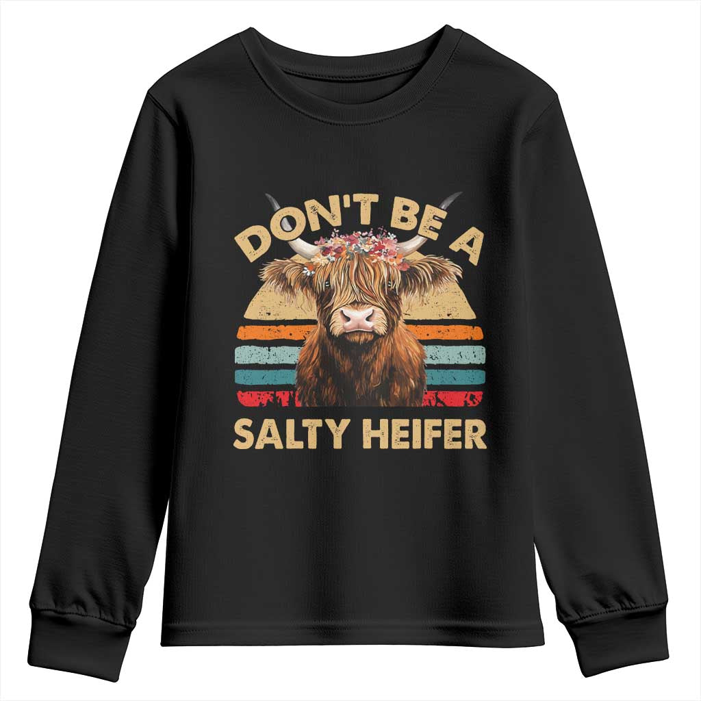 Highland Cow Youth Sweatshirt Dont Be A Salty Heifer TS10 Black Print Your Wear