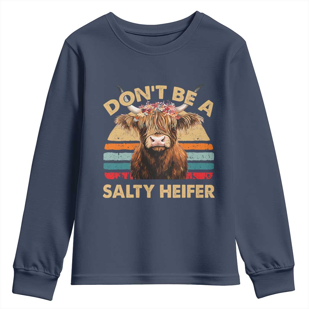 Highland Cow Youth Sweatshirt Dont Be A Salty Heifer TS10 Navy Print Your Wear