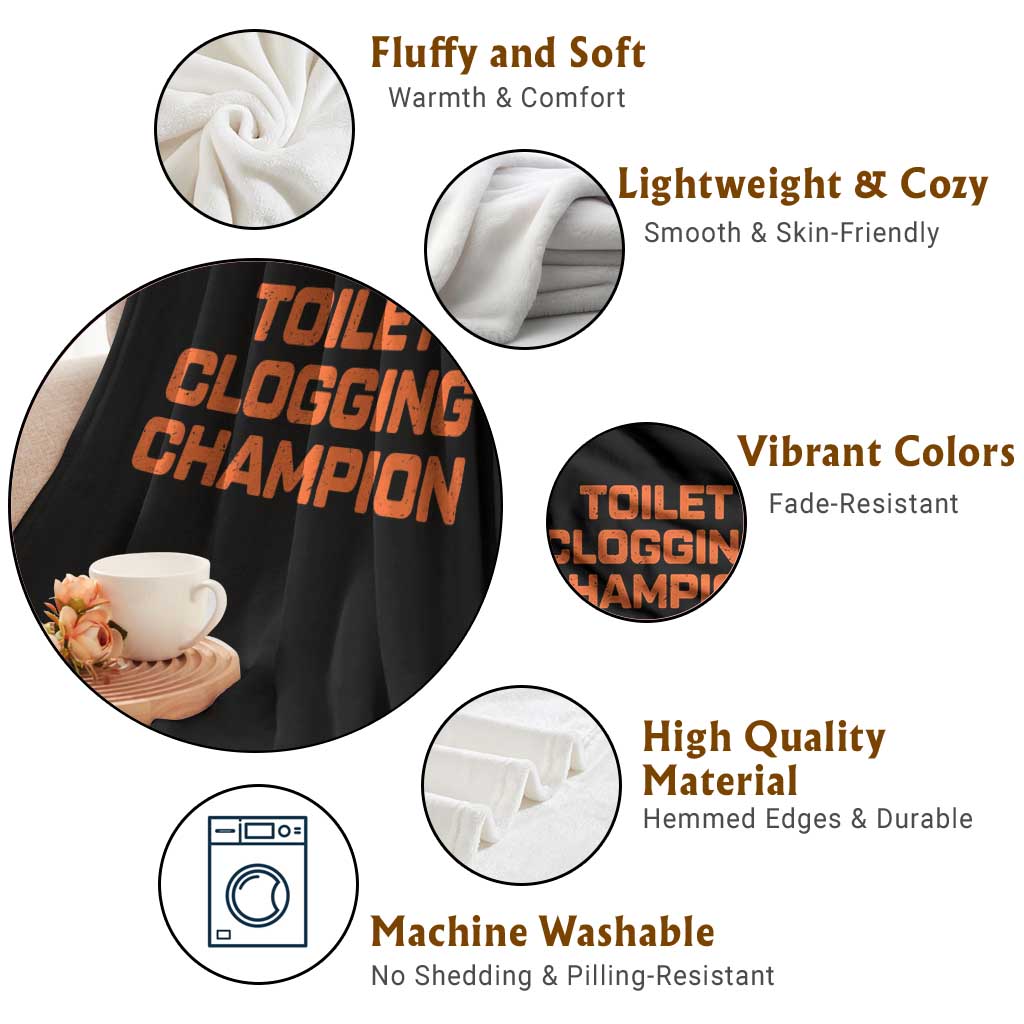 Toilet Clogging Champion Throw Blanket Funny Dirty Saying TS10 Print Your Wear