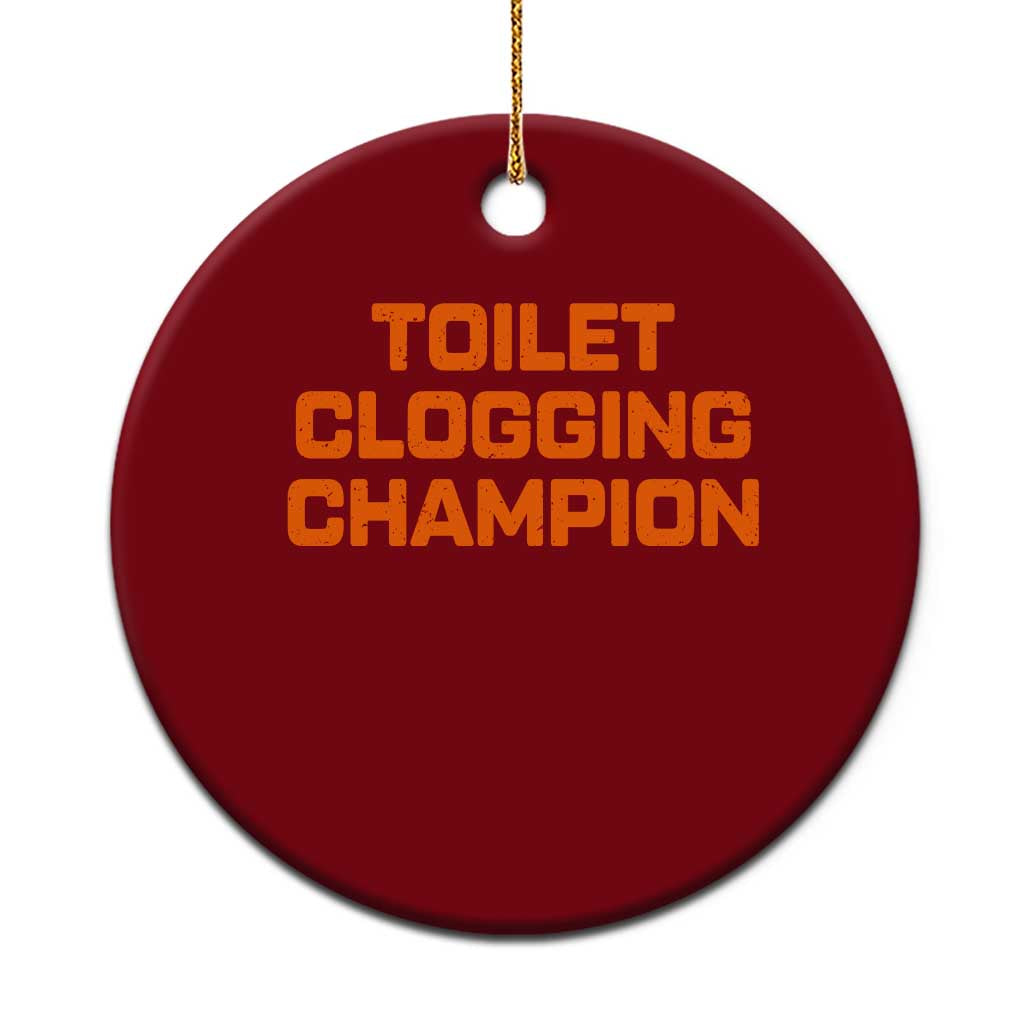 Toilet Clogging Champion Ceramic Ornament Funny Dirty Saying TS10 1pc Red Print Your Wear