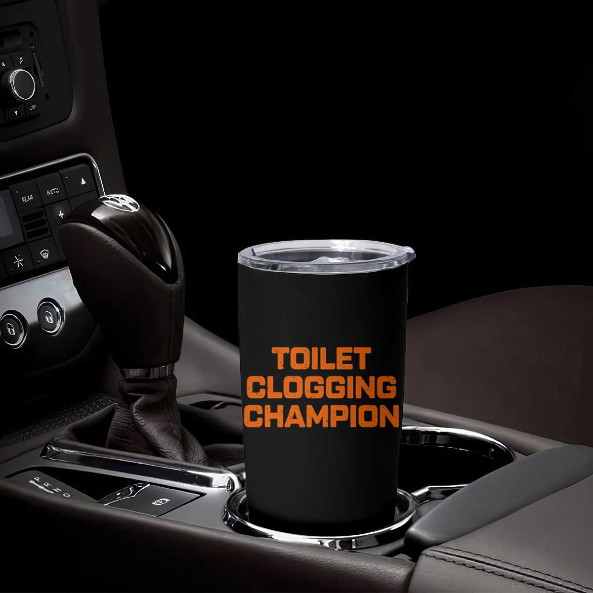 Toilet Clogging Champion Tumbler Cup Funny Dirty Saying TS10 Print Your Wear