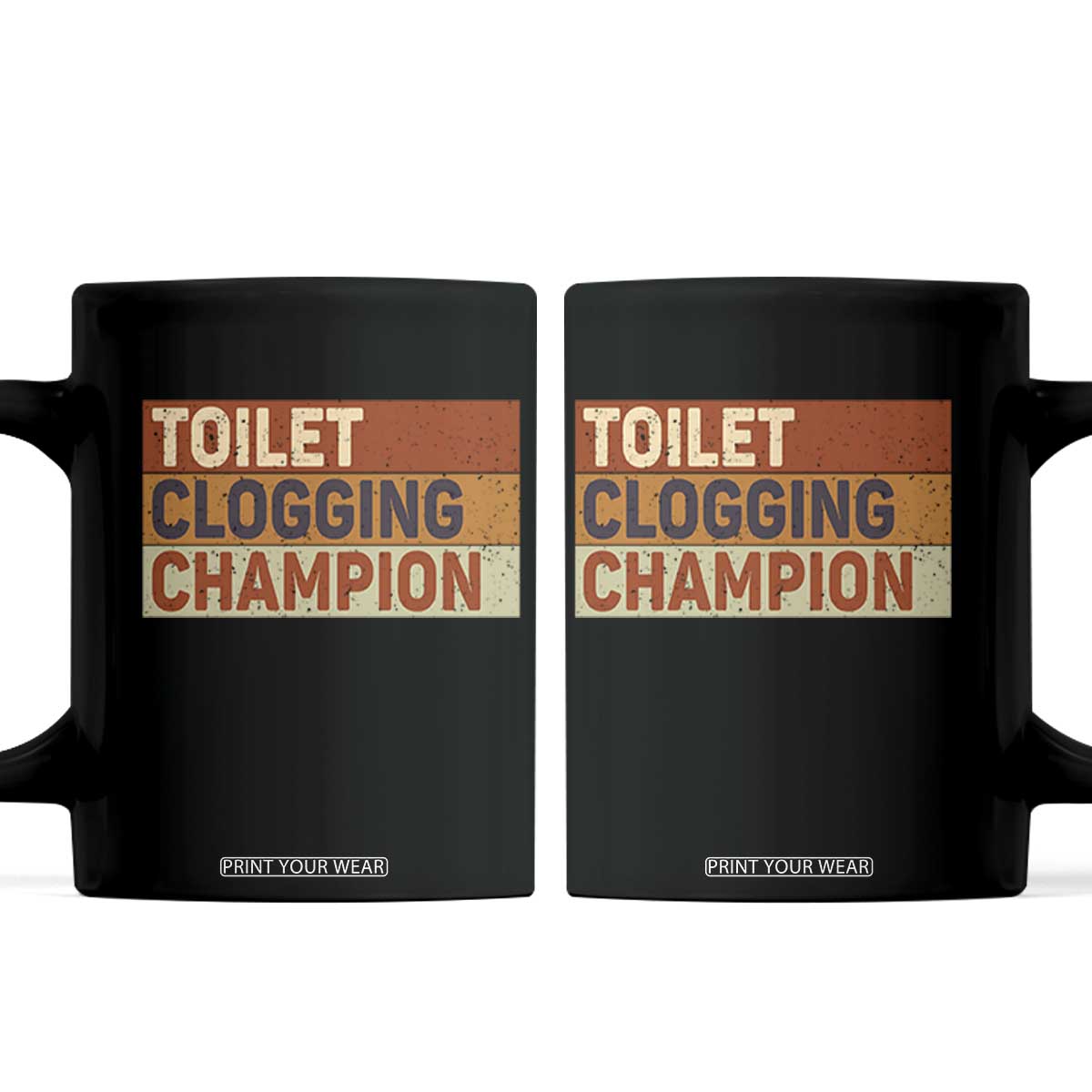 Toilet Clogging Champion Coffee Mug TS10 Black Print Your Wear