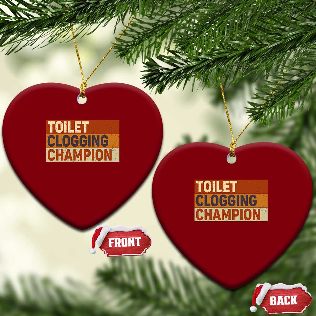 Toilet Clogging Champion Ceramic Ornament TS10 Print Your Wear