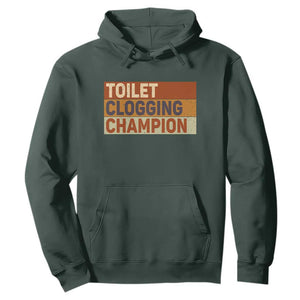 Toilet Clogging Champion Hoodie TS10 Dark Forest Green Print Your Wear
