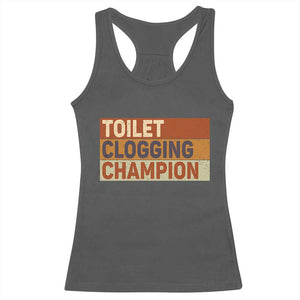 Toilet Clogging Champion Racerback Tank Top TS10 Dark Heather Print Your Wear