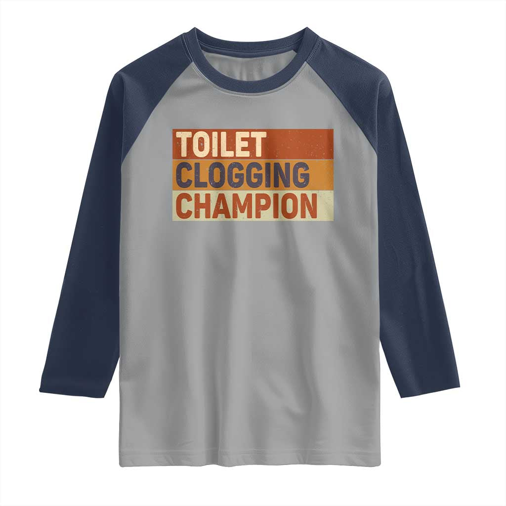 Toilet Clogging Champion Raglan Shirt TS10 Sport Gray Navy Print Your Wear