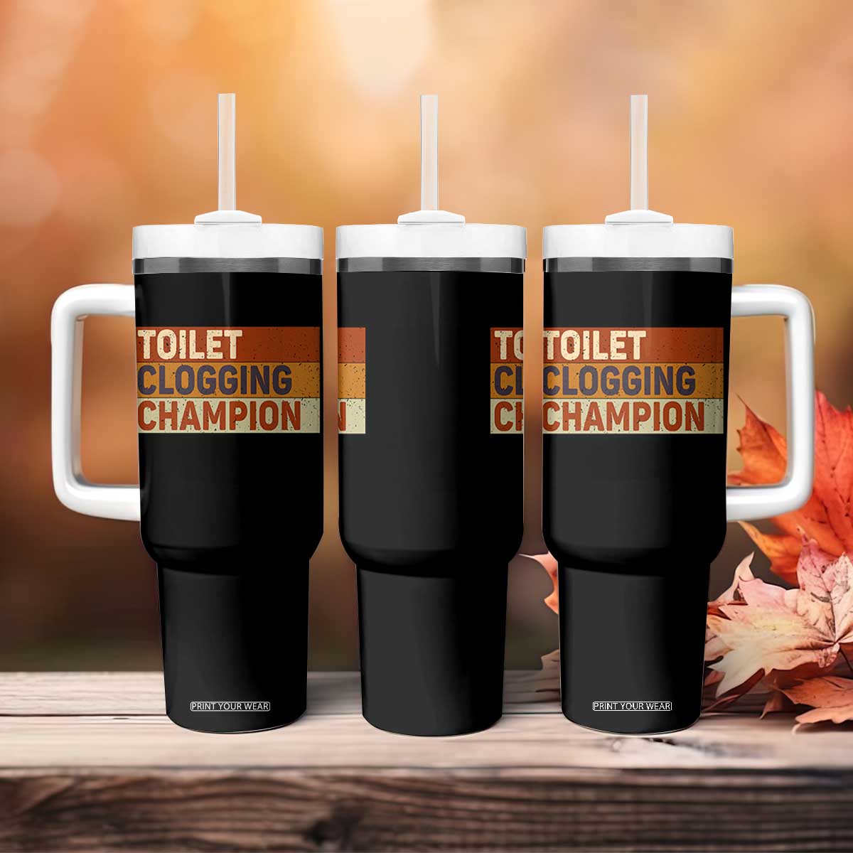 Toilet Clogging Champion Tumbler With Handle TS10 Print Your Wear