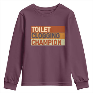 Toilet Clogging Champion Youth Sweatshirt TS10 Maroon Print Your Wear